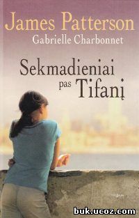Читать книгу Sekmadieniai pas Tifanį автор: James  Patterson
