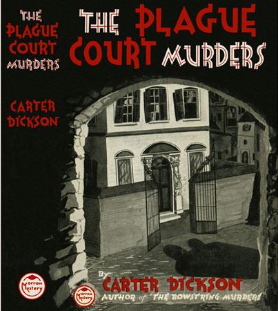 Читать книгу The Plague Court Murders автор: John Dickson Carr