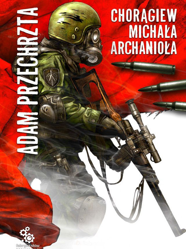 Читать книгу Chorangiew Michala Archaniola автор: Adam  Przechrzta