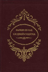 Читать книгу 120 дней Содома автор: Донасье  Маркиз де Сад