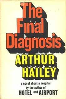 Читать книгу The Final Diagnosis автор: Arthur  Hailey