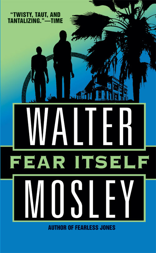 Читать книгу Fear Itself автор: Walter  Mosley