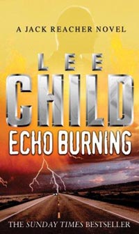 Читать книгу Echo Burning автор: Lee  Child