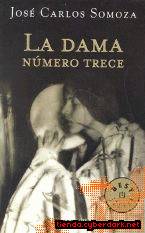 Читать книгу La dama número trece автор: José Carlos Somoza