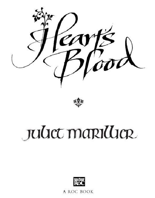 Читать книгу Heart's Blood автор: Juliet  Marillier